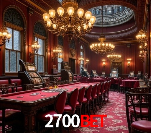 2700BET - Cassino Autorizado pelo Governo - 2700BET.COM